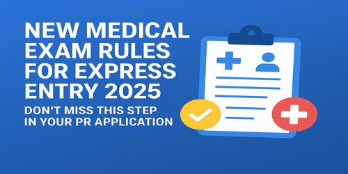 News graphic showing new medical exam rules for Express Entry PR applications 2025 with a medical form and health icons.