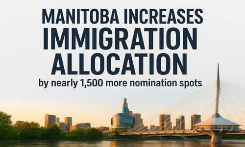 Manitoba Increases Immigration Allocation for 2025 | MPNP Update