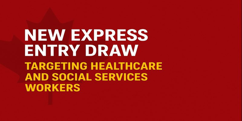 Canada Issues 1,000 Invitations in New Express Entry Draw Targeting Healthcare and Social Services Workers