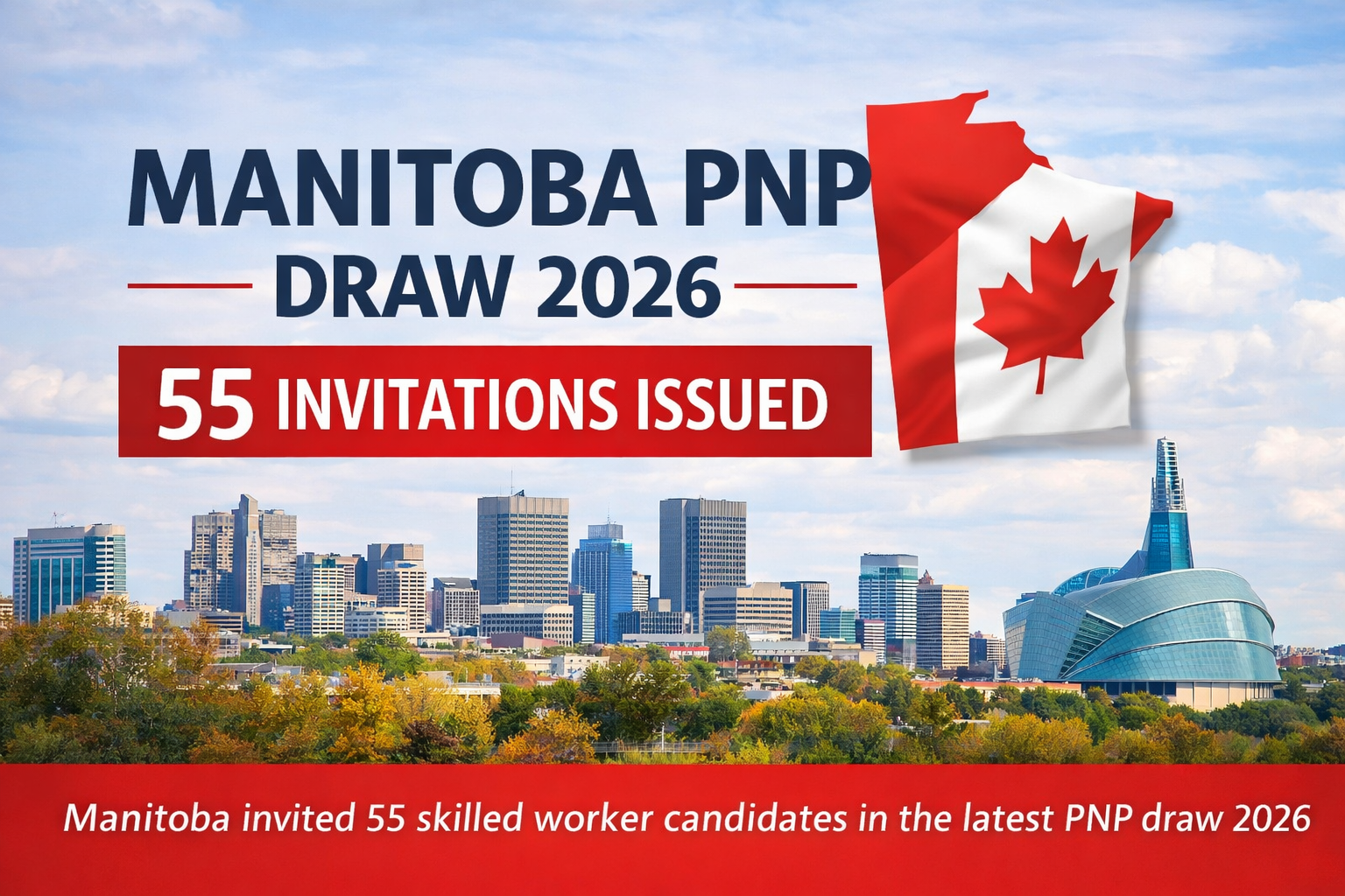 Manitoba PNP Draw 2026: 55 Invitations Issued (Latest Update)